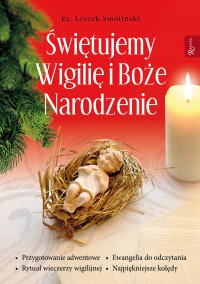Świętujemy Wigilię i Boże Narodzenie - ks. Leszek Smoliński - ebook