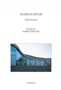 Muzeum sztuki. Antologia - Maria Popczyk - ebook