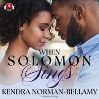 When Solomon Sings - Kendra Norman-Bellamy - audiobook