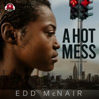 Hot Mess - Edd McNair - audiobook