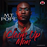 Clean Up Man - M. T. Pope - audiobook