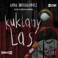 Kuklany las - Anna Musiałowicz - audiobook