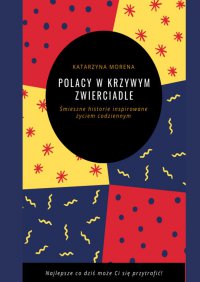 Polacy w krzywym zwierciadle - Katarzyna Morena - ebook