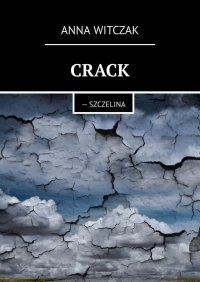 Crack - Anna Witczak - ebook