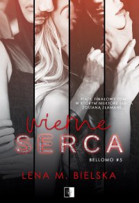 Wierne serca - Lena M. Bielska - ebook