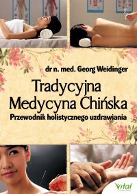 Tradycyjna Medycyna Chińska - Georg Weidinger - ebook