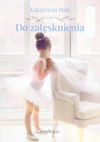 Do zatęsknienia - Katarzyna Mak - ebook