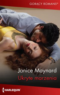 Ukryte marzenia - Janice Maynard - ebook