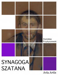 Synagoga Szatana - Stanisław Przybyszewski - ebook