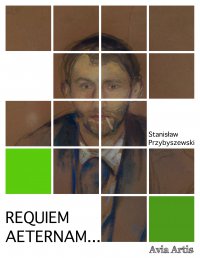 Requiem aeternam... - Stanisław Przybyszewski - ebook
