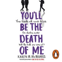 You'll Be the Death of Me - Karen M. McManus - audiobook