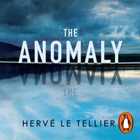 Anomaly - Herve le Tellier - audiobook