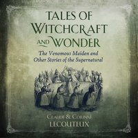 Tales of Witchcraft and Wonder - Claude Lecouteux - audiobook