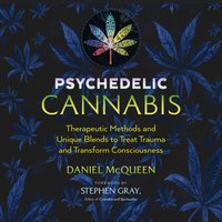 Psychedelic Cannabis - Stephen Gray - audiobook