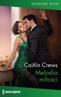 Melodia miłości - Caitlin Crews - ebook