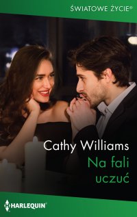 Na fali uczuć - Cathy Williams - ebook