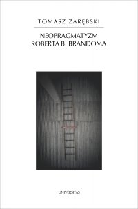 Neopragmatyzm Roberta B. Brandoma - Tomasz Zarębski - ebook