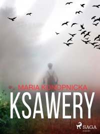 Ksawery - Maria Konopnicka - ebook