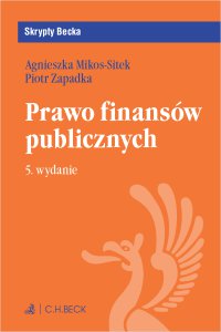 Prawo finansów publicznych. Wydanie 5 - Agnieszka Mikos-Sitek - ebook
