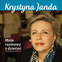 Moje rozmowy z dziećmi - Krystyna Janda - audiobook