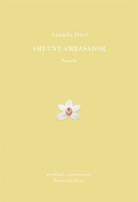 Smutny ambasador - Ananda Devi - ebook