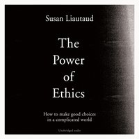 Power of Ethics - Susan Liautaud - audiobook