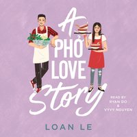 Pho Love Story - Loan Le - audiobook