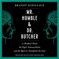 Mr. Humble and Dr. Butcher - Brandy Schillace - audiobook
