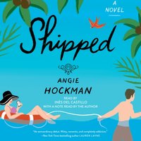 Shipped - Angie Hockman - audiobook