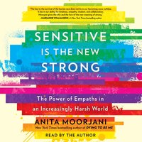 Sensitive Is the New Strong - Anita Moorjani - audiobook