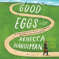 Good Eggs - Rebecca Hardiman - audiobook