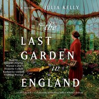 Last Garden in England - Julia Kelly - audiobook