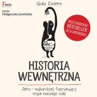 Historia wewnętrzna - Giulia Enders - audiobook