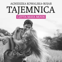 Tajemnica - Agnieszka Kowalska-Bojar - audiobook