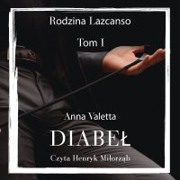 Diabeł. Rodzina Lazcanso. Tom 1 - Anna Valetta - audiobook