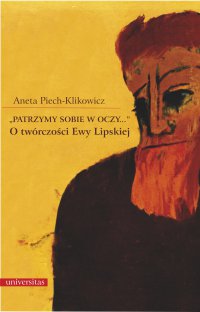 „Patrzymy sobie w oczy...”. O twórczości Ewy Lipskiej - Aneta Piech-Klikowicz - ebook