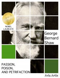 Passion, Poison, and Petrifaction - George Bernard Shaw - ebook