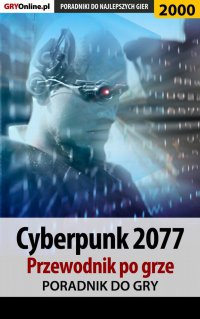 Cyberpunk 2077. Przewodnik do gry