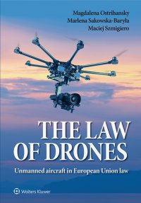 The law of drones. Unmanned aircraft in European Union law - Magdalena Ostrihansky - ebook