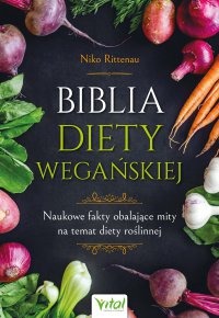 Biblia diety wegańskiej - Niko Rittenau - ebook