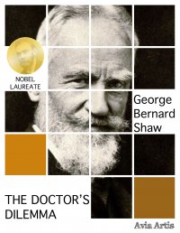 The Doctor’s Dilemma - George Bernard Shaw - ebook