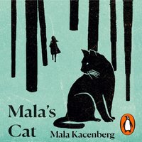 Mala's Cat - Mala Kacenberg - audiobook