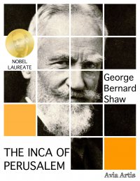 The Inca of Perusalem - George Bernard Shaw - ebook