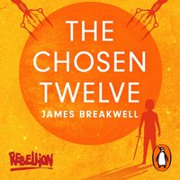 Chosen Twelve - James Breakwell - audiobook