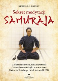 Sekret medytacji samuraja - Richard L. Haight - ebook