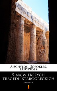 9 największych tragedii starogreckich - Ajschylos - ebook