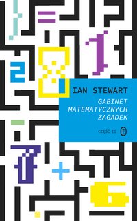 Gabinet matematycznych zagadek część II - Ian Stewart - ebook