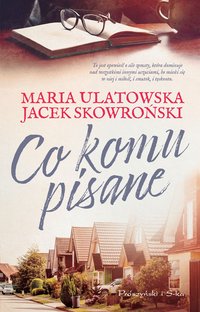 Co komu pisane - Jacek Skowroński - ebook
