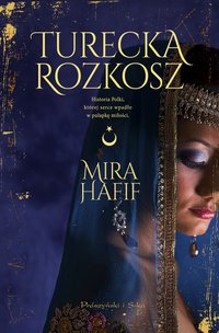 Turecka rozkosz - Mira Hafif - ebook