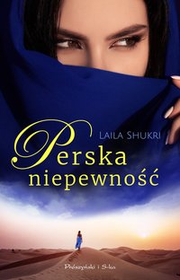 Perska niepewność - Laila Shukri - ebook